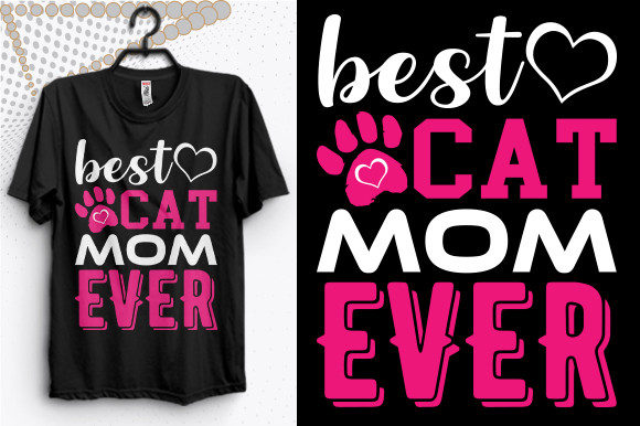 Cat Mom Ever Typography T-Shirt Design Review