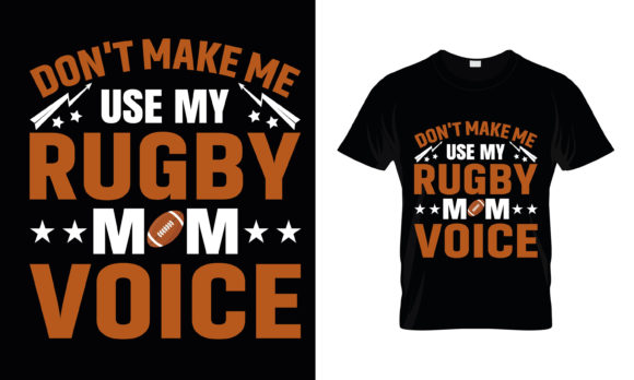 Don't Make Me Use My Rugby Mom Voice
