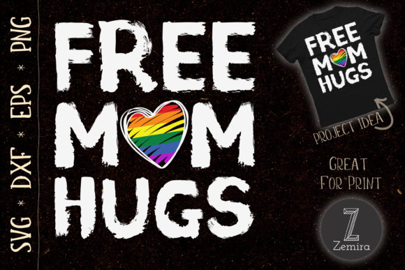 Free Mom Hugs Design Cute LGBT Pride