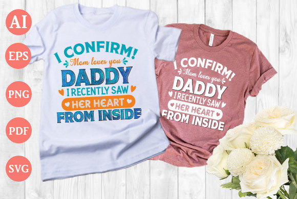 I Confirm Mom Loves You Daddy Review
