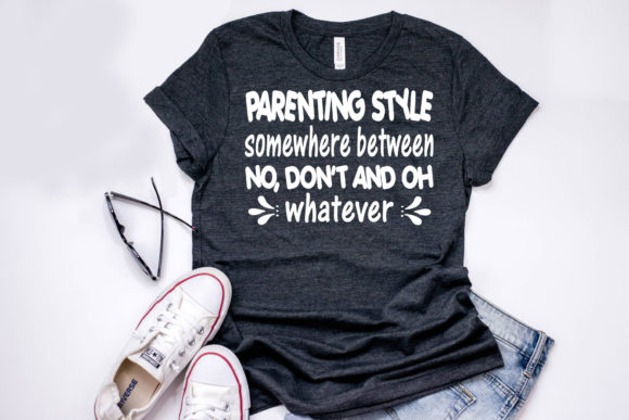 Mom Bundle Quote Design: The Parenting Style We All Know