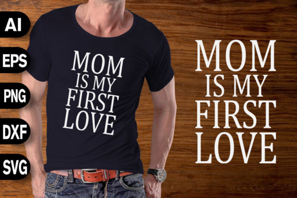 MOM Is My First Love – A Mother’s Day Design That Feels Personal