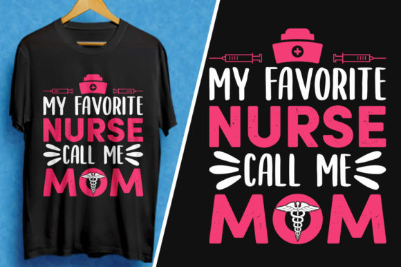 My Favorite Nurse Call Me Mom T-Shirt: A Designer’s Real-Use Review