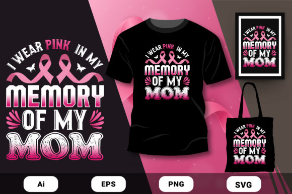 Pink of My Mom T-shirt Design Vector Review