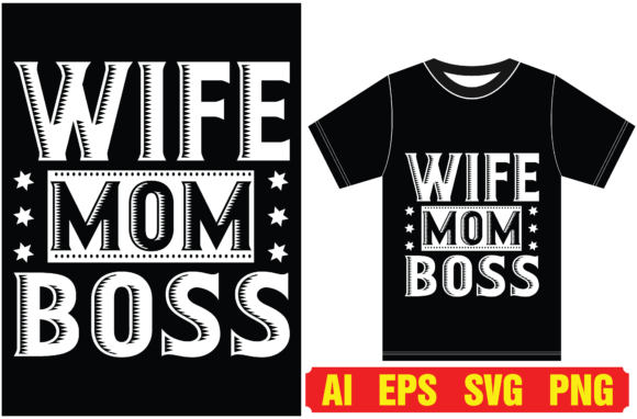 Wife Mom Boss Funny T-shirt Design Review for Real Embroidery Projects